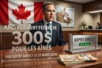 Versement CRA de 300 $ pour les aînés : dépôt direct confirmé le 23 mars 2026